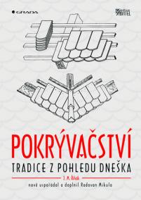 Pokrývačství - Tradice z pohledu dneška