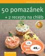 50 pomazánek + 2 recepty na chléb