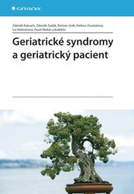 Geriatrické syndromy a geriatrický pacient