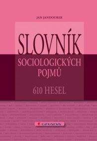 Slovník sociologických pojmů - 610 hesel