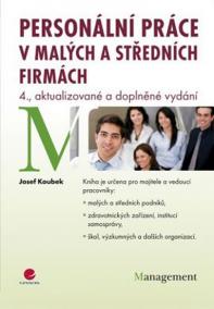 Personální práce v malých a středních firmách - 4. vydání