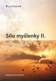 Síla myšlenky II. - Manipulace