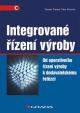 Integrované řízení výroby - Od operativního řízení výroby k dodavatelskému řetězci