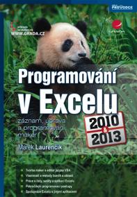 Programování v Excelu 2010 a 2013 - záznam, úprava a programování maker