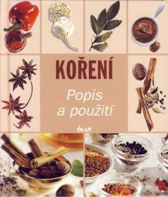 Koření - Popis a použití