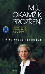 Můj okamžik prozření - Příběh ženy, která přežila svou smrt