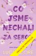 Co jsme nechali za sebou