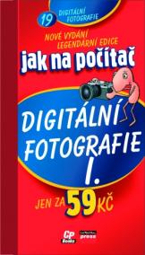 Jak na počítač Digitální fotografie I.