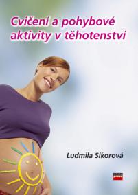 Cvičení a pohybové aktivity v těhotenství