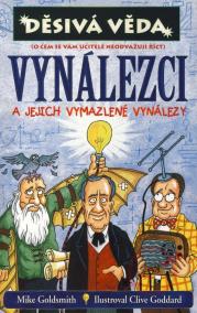 Děsivá věda - Vynálezci a jejich vymazlené vynálezy