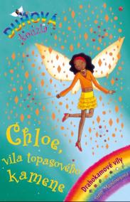 Duhová kouzla - Chloe, víla topasového kamene