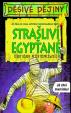 Děsivé dějiny - Strašliví Egypťané