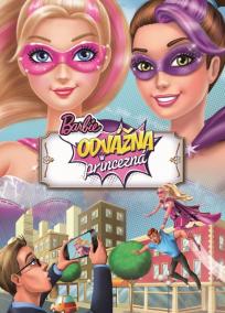 Barbie - Odvážna princezná – Filmový príbeh