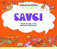 Savci - Zábavná fakta