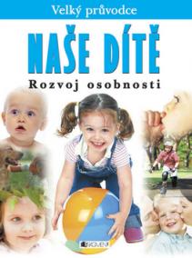 Naše dítě Rozvoj osobnosti