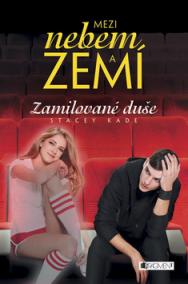 Mezi nebem a zemí Zamilované duše