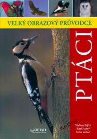 Ptáci - Velký obrazový průvodce