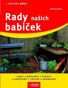 Rady našich babiček - Zahrada plus - 9.vydání