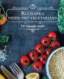 Kuchařka nejen pro vegetariány - 50 bezmasých receptů