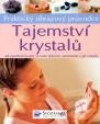 Tajemství krystalů - praktický obrazový průvodce