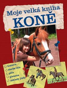 Koně - Moje velká kniha