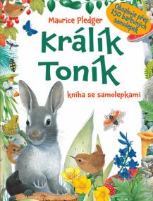 Králík Toník - kniha se samolepkami