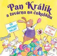 Pan Králík a továrna na čokoládu