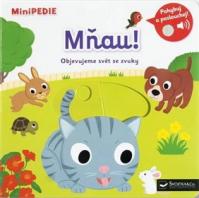 MiniPEDIE - Mňau! Objevujeme svět se zvuky