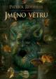 Jméno větru – kniha druhá