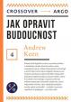 Jak opravit budoucnost