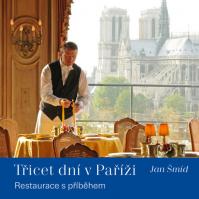 Třicet dní v Paříži - Restaurace s příběhem