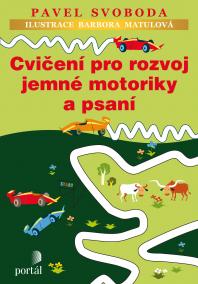 Cvičení pro rozvoj jemné motoriky a psaní