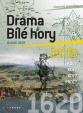 Drama Bílé hory