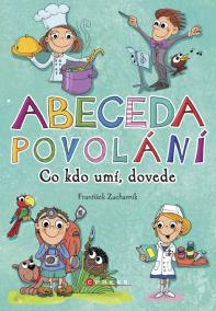 Abeceda povolání - Kdo co umí, dovede?