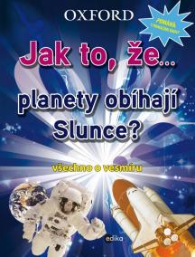 Jak to, že… planety obíhají slunce?