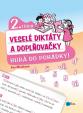 Veselé diktáty a doplňovačky - Hurá do pohádky