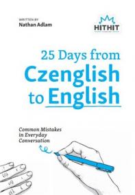 25 Days from Czenglish to English