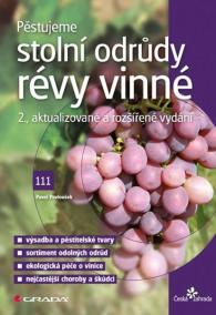 Pěstujeme stolní odrůdy révy vinné