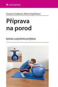 Příprava na porod - fyzická a psychická profylaxe