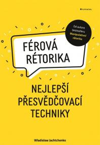 Férová rétorika - Nejlepší přesvědčovací