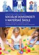 Sociální dovednosti v mateřské škole - Aktivity k minimalizaci nevhodného chování v předškolním věku a posilování sociálních dovedností