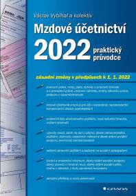 Mzdové účetnictví 2022 - praktický průvodce