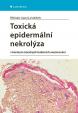 Toxická epidermální nekrolýza v kontextu závažných bulózních onemocnění