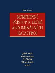 Komplexní přístup k léčbě abdominálních katastrof