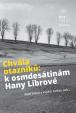 Chvála otazníků - K osmdesátinám Hany Librové