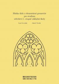 Sbírka úloh z elementární geometrie pro studium učitelství 1. stupně základní školy