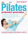 Pilates - praktický sprievodca