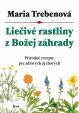 Liečivé rastliny z Božej záhrady, 2. vydanie