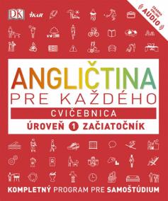 Angličtina pre každého - Cvičebnica: Úroveň 1 Začiatočník