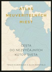 Atlas neuveriteľných miest